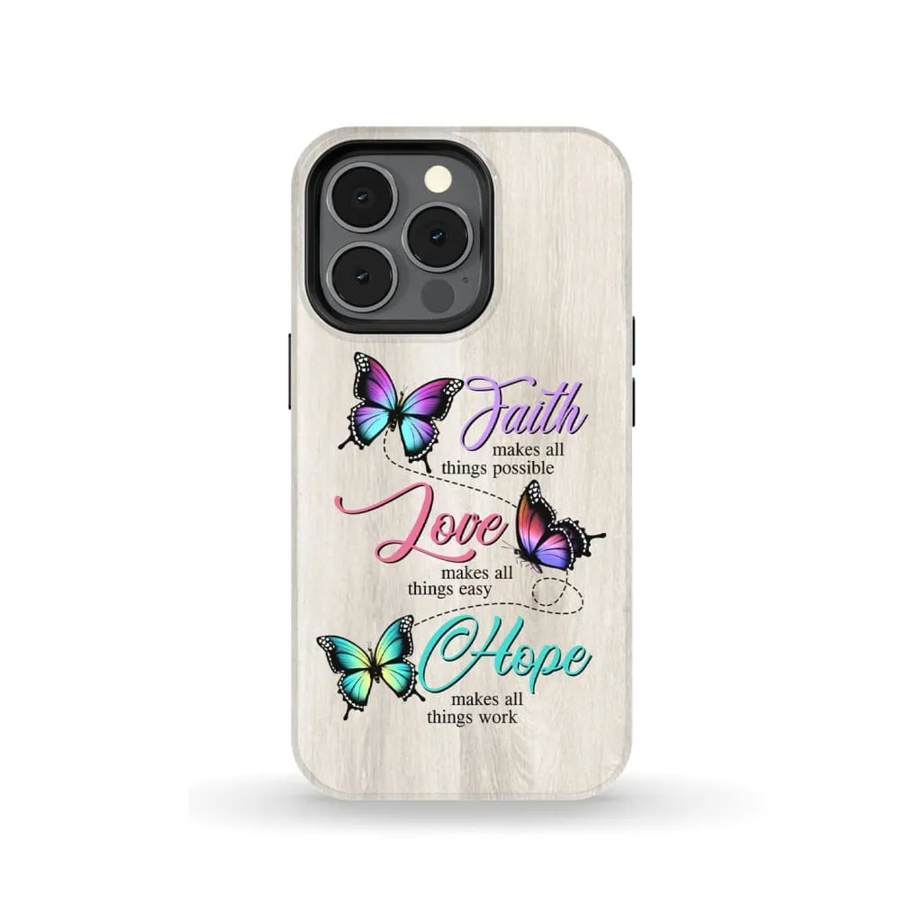 Butterfly Faith Hope Love Phone Case - Christian Phone Cases - Religious Phone Case