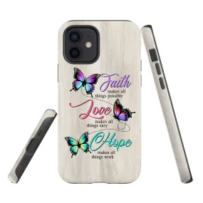 Butterfly Faith Hope Love Phone Case - Christian Phone Cases - Religious Phone Case