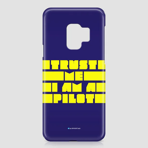 Trust Me, I'm A Pilot - Phone Case